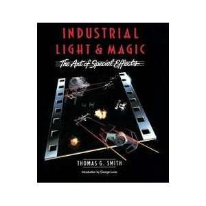  Industrial Light and Magic The Art of Special Effects 