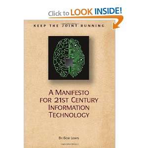   for 21st Century Information Technology [Paperback] Bob Lewis Books