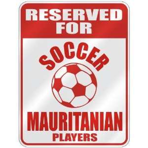   FOR  S OCCER MAURITANIAN PLAYERS  PARKING SIGN COUNTRY MAURITANIA