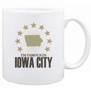    New  I Am Famous In Iowa City  Iowa Mug Usa City