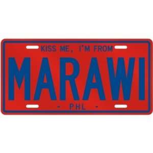  NEW  KISS ME , I AM FROM MARAWI  PHILIPPINES LICENSE 