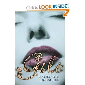  Gilt [Hardcover] Katherine Longshore Books