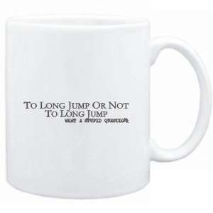 Mug White  To Long Jump or not to Long Jump, what a stupid question 