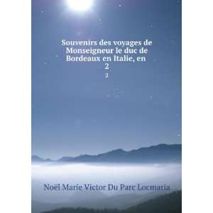   , en . 2 NoÃ«l Marie Victor Du Parc Locmaria  Books