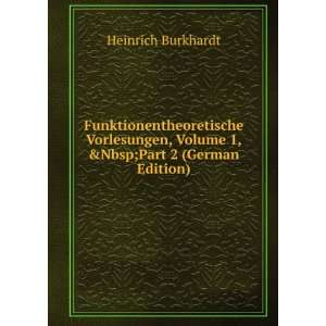  Funktionentheoretische Vorlesungen, Volume 1,&Part 2 