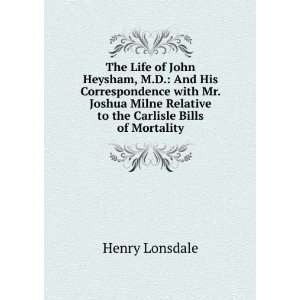   Joshua Milne Relative to the Carlisle Bills of Mortality Henry