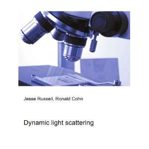  Dynamic light scattering Ronald Cohn Jesse Russell Books