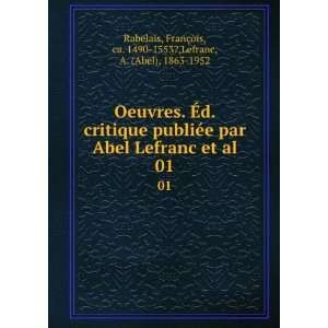   Lefranc et al. 01 FranÃ§ois, ca. 1490 1553?,Lefranc, A. (Abel