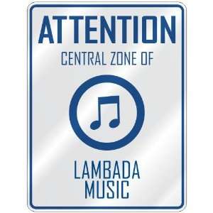    CENTRAL ZONE OF LAMBADA  PARKING SIGN MUSIC