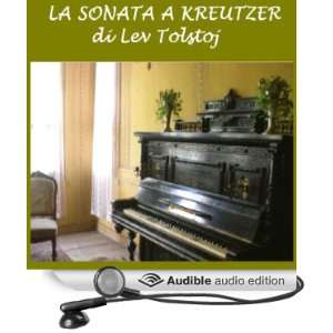  La sonata a Kreutzer [The Kreutzer Sonata] (Audible Audio 