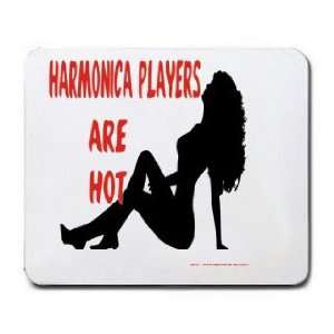  HARMONICA PLAYERS Are Hot Mousepad
