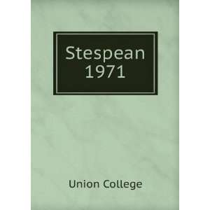  Stespean. 1971 Union College Books