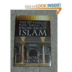  The 10 Things You Need to Know About Islam Ron Rhodes 