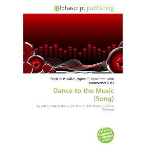  Dance to the Music (Song) (9786133610217) Books