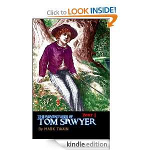 The Adventures of Tom Sawyer, Part 1 (ILLUSTRATED) Mark Twain  