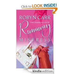 Runaway Mistress Robyn Carr  Kindle Store