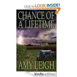 Chance Of A Lifetime Amy Leigh  Kindle Store