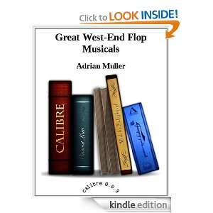Great West End Musical Flops Adrian Muller  Kindle Store