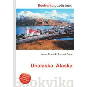  Unalaska, Alaska Ronald Cohn Jesse Russell Books