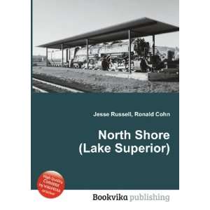  North Shore (Lake Superior) Ronald Cohn Jesse Russell 