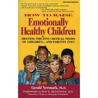 How To Raise Emotionally Healthy Children Meeting The Five Critical 