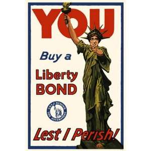 You Buy a Liberty Bond, Lest I Perish Military Poster 