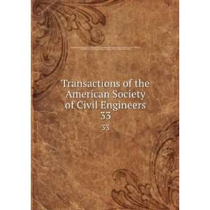 the American Society of Civil Engineers. 33 International Engineering 