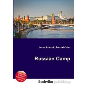  Russian Camp Ronald Cohn Jesse Russell Books
