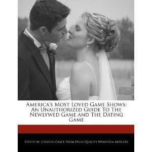 Game Shows An Unauthorized Guide To The Newlywed Game and The Dating 