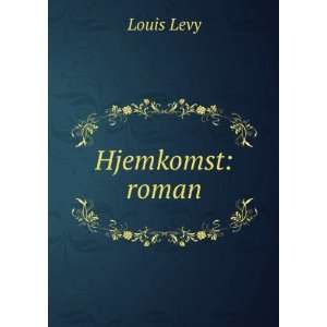 Hjemkomst roman Louis Levy  Books