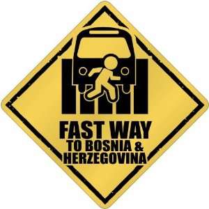   Fast Way To Bosnia & Herzegovina  Crossing Country