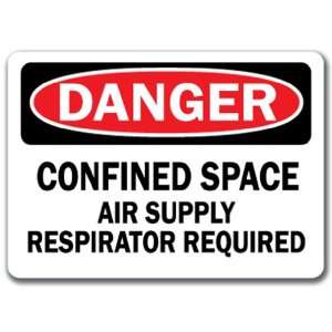   Confined Space Air Supply Respirator Required   10 x 14 OSHA Safety