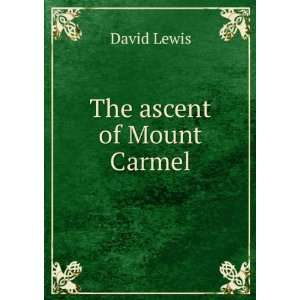  The ascent of Mount Carmel David Lewis Books