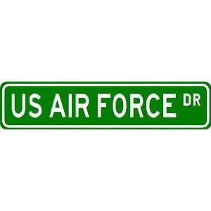  US AIR FORCE Street Sign ~ Custom Aluminum Street Signs 