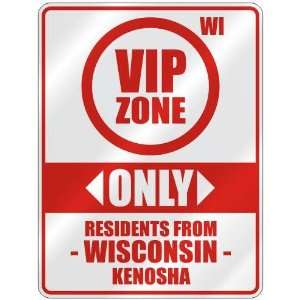  VIP ZONE  ONLY RESIDENTS FROM KENOSHA  PARKING SIGN USA 