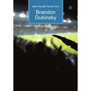  Brandon Dubinsky Ronald Cohn Jesse Russell Books