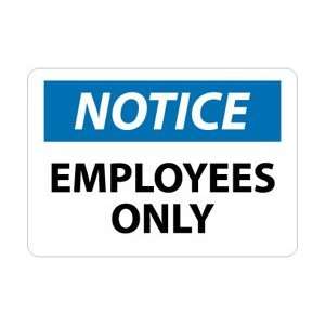 N215A   Notice, Employees Only, 7 X 10, .040 Aluminum  