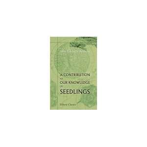   Seedlings. By the Right Hon. Lord Avebury John Lubbock Avebury Books