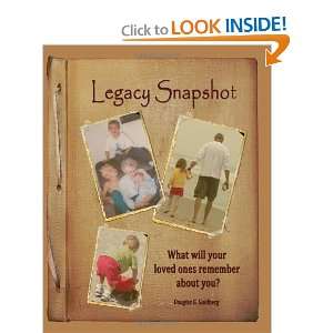 Legacy Snapshot What will your loved ones remember about you 