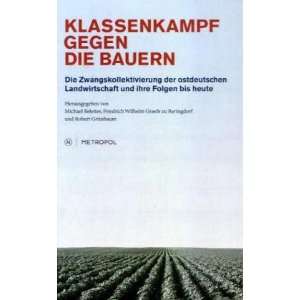  Klassenkampf gegen die Bauern (9783940938961) Friedrich 