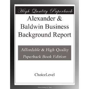  Alexander & Baldwin Business Background Report 