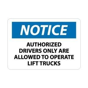 N245PB   Notice, Authorized Drivers Only Are Allowed To Operate Lift 