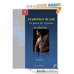 Le pêcheur de Coâ Livre III  La rebéllion (French Edition) Guy 
