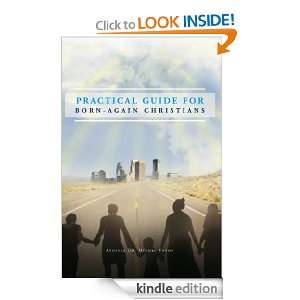 Practical Guide for Born again Christians Apostle Dr. Michel Vovor 