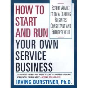 How to Start and Run Your Own Service Business 