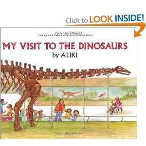  My Visit to the Dinosaurs (Lets Read and Find Out Science 