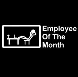 Employee of the Month T shirt Funny Office Colors S 3XL  