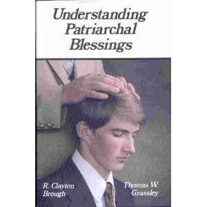  UNDERSTANDING PATRIARCHAL BLESSINGS Books
