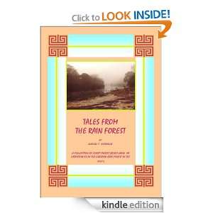 Tales From The Rain Forest David T. Spence  Kindle Store