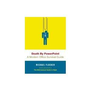  Death by PowerPoint A Modern Office Survival Guide 